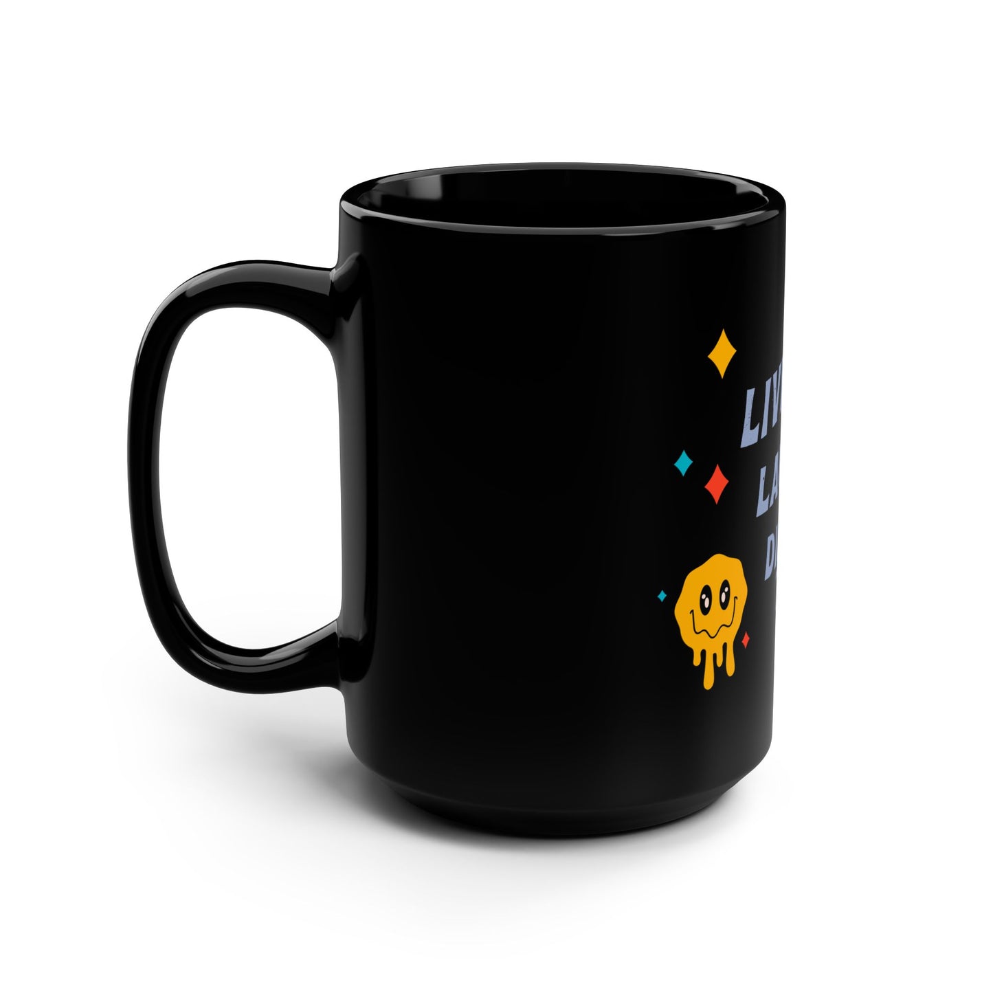 Live. Laugh. Dissolve The NRA. Mug