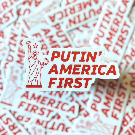 Putin' America First Sticker